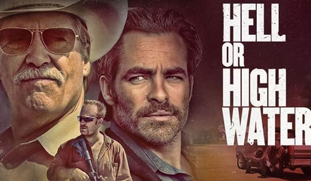 Tune in to Hell or High Water